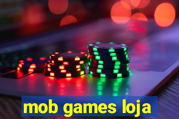 mob games loja